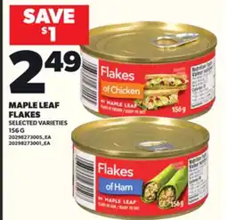 Loblaws MAPLE LEAF FLAKES 156G offer