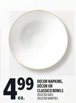 Metro DECOR NAPKINS, DÉCOR OR CLASSICO BOWLS offer