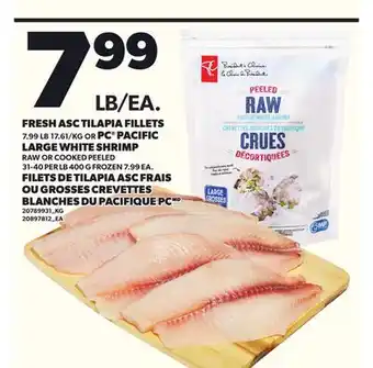 Independent Grocer FRESH ASC TILAPIA FILLETS, 7.99 LB 17.61/KG OR PC PACIFIC LARGE WHITE SHRIMP, 31-40 PER LB 400 G offer