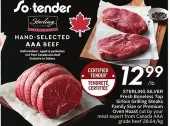 Sobeys STERLING SILVER Fresh Boneless Top Sirloin Grilling Steaks Family Size or Premium Oven Roast offer