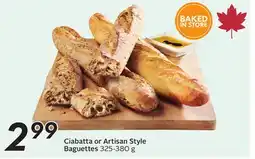 Sobeys Ciabatta or Artisan Style Baguettes offer