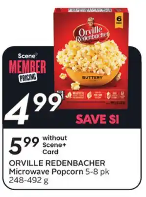 Sobeys ORVILLE REDENBACHER Microwave Popcorn 5-8 pk offer