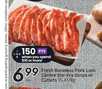 Sobeys Fresh Boneless Pork Loin Centre Stir-Fry Strips or Cutlets offer