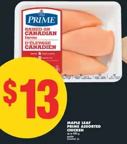 No Frills MAPLE LEAF PRIME ASSORTED CHICKEN UP TO, 880 G offer