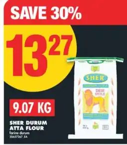 No Frills SHER DURUM ATTA FLOUR, 9.07 KG offer