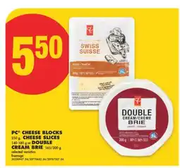 No Frills PC CHEESE BLOCKS, 250 G, CHEESE SLICES, 140-180 G OR DOUBLE CREAM BRIE, 165/200 G offer