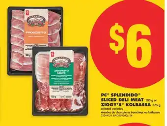 No Frills PC SPLENDIDO SLICED DELI MEAT, 100 G OR ZIGGY'S KOLBASSA, 375 G offer