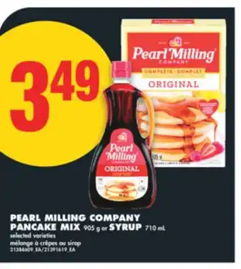 No Frills PEARL MILLING COMPANY PANCAKE MIX, 905 G OR SYRUP, 710 ML offer