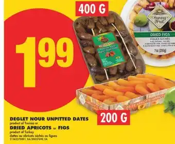 No Frills DEGLET NOUR UNPITTED DATES, 400 G DRIED APRICOTS, 200 G OR FIGS, 200 G offer