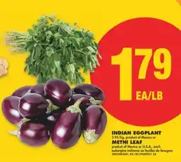 No Frills INDIAN EGGPLANT, METHI LEAF offer