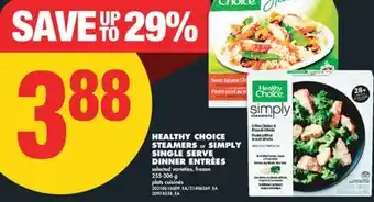 No Frills HEALTHY CHOICE STEAMERS OR SIMPLY SINGLE SERVE DINNER ENTRÉE, 255-306 G offer