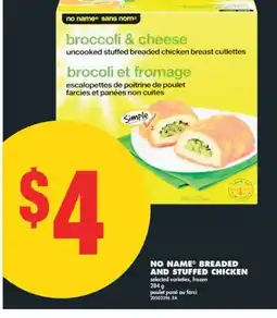 No Frills NO NAME BREADED AND STUFFED CHICKEN, 284 G offer