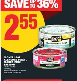 No Frills CLOVER LEAF ALBACORE TUNA or FLAKED PINK SALMON, 142-170 g offer