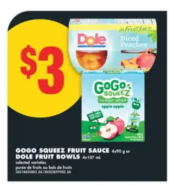 No Frills GOGO SQUEEZ FRUIT SAUCE, 4X90 G OR DOLE FRUIT BOWLS, 4X107 ML offer