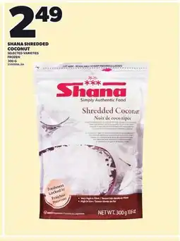 Loblaws SHANA SHREDDED COCONUT, 300G offer