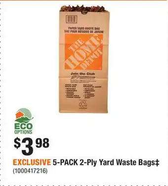 Home Depot EXCLUSIVE 5-PACK 2-Ply Yard Waste Bags‡ offer