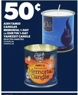 Loblaws AISH TAMID CANDLES MEMORIAL 1-DAY OR OH TIN 1-DAY YAHRZEIT CANDLE offer