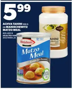 Loblaws ACHVA TAHINI, 500 G OR MANISCHEWITZ MATZO MEAL, 425-453 G offer