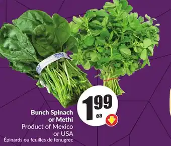 Chalo FreshCo Bunch Spinach or Methi Product of Mexico or USA offer