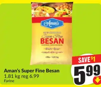 Chalo FreshCo Aman's Super Fine Besan 1.81 kg offer