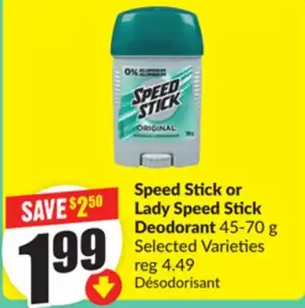 Chalo FreshCo Speed Stick or Lady Speed Stick Deodorant 45-70 g Selected Varieties offer