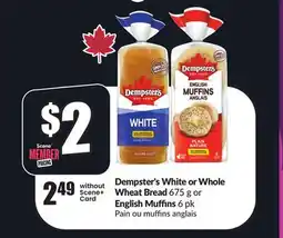 Chalo FreshCo Dempster's White or Whole Wheat Bread 675 g or English Muffins 6 pk offer