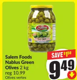 Chalo FreshCo Salem Foods Nablus Green Olives 2 kg offer