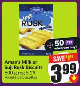 Chalo FreshCo Aman's Milk or Suji Rusk Biscuits 600 g offer