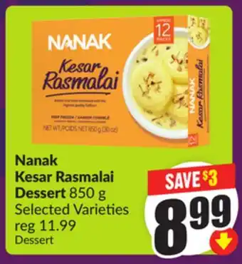 Chalo FreshCo Nanak Kesar Rasmalai Dessert 850 g Selected Varieties offer