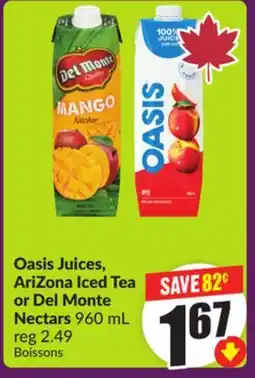 Chalo FreshCo Oasis Juices, AriZona Iced Tea or Del Monte Nectars 960 mL offer