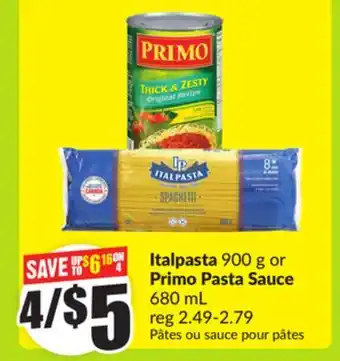 FreshCo Italpasta 9(X) g or Primo Pasta Sauce 680 mL offer