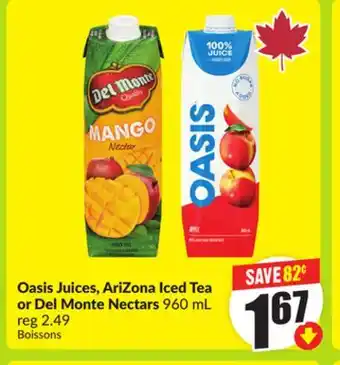 FreshCo Oasis Juices, AriZona Iced Tea or Del Monte Nectars 960 mL offer