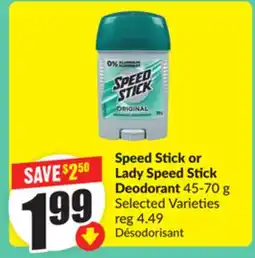 FreshCo Speed Stick or Lady Speed Stick Deodorant 45-70 g Selected Varieties offer