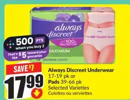 FreshCo Always Discreet Underwear 17-19 pk or Pads 39-66 pk Selected Varieties offer