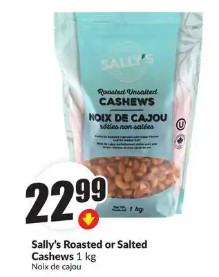 FreshCo Sally's Roasted or Salted Cashews 1 kg offer