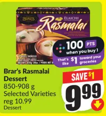 FreshCo Brar's Rasmalai Dessert 850-908 g Selected Varieties offer