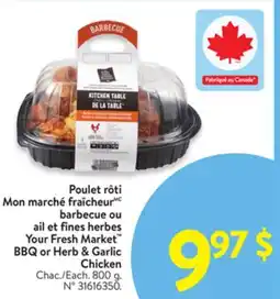 Walmart Your Fresh Market BBQ or Herb & Garlic Chicken offer