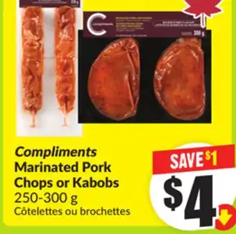 FreshCo Compliments Marinated Pork Chops or Kabobs 250-300 g offer