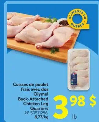 Walmart Olymel Back Attached Chicken Leg Quarters offer