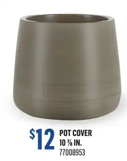 Canac Pot Cover 10 7/8 in offer