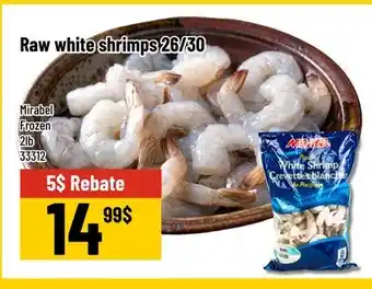 Mayrand Raw white shrimps 26/30 Mirabel Frozen 2lb offer