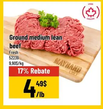 Mayrand Beef medium lean ground fresh from Canada offer