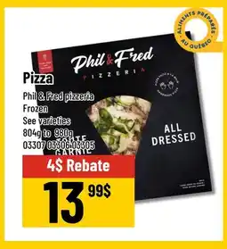 Mayrand Pizza Frozen Phil & Fred pizzeria 912g to 980g offer