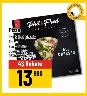 Mayrand Pizza Frozen Phil & Fred pizzeria 912g to 980g offer