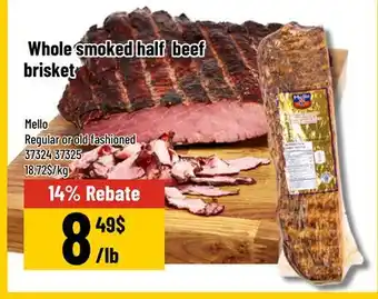 Mayrand Whole smoked half beef brisket Mello Regular or old fashioned offer