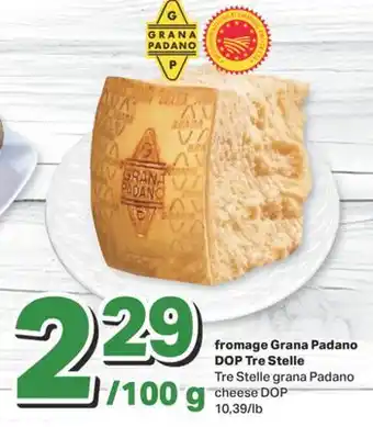 L'Intermarché FROMAGE GRANA PADANO DOP TRE STELLE offer