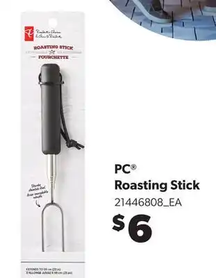 Loblaws PC ROASTING STICK offer