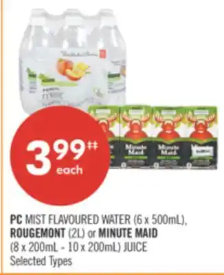 Shoppers Drug Mart PC MIST FLAVOURED WATER (6 x 500mL), ROUGEMONT (2L) or MINUTE MAID (8 x 200mL - 10 x 200mL) JUICE offer