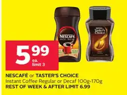 Rexall NESCAFÉ or TASTER'S CHOICE Instant Coffee Regular or Decaf 100g-170g offer