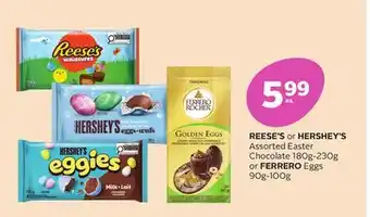 Rexall REESE'S or HERSHEY'S Assorted Easter Chocolate 180g-230g or FERRERO Eggs 90g-100g offer